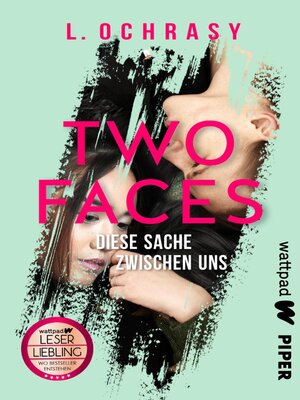 cover image of Two Faces – Diese Sache zwischen uns